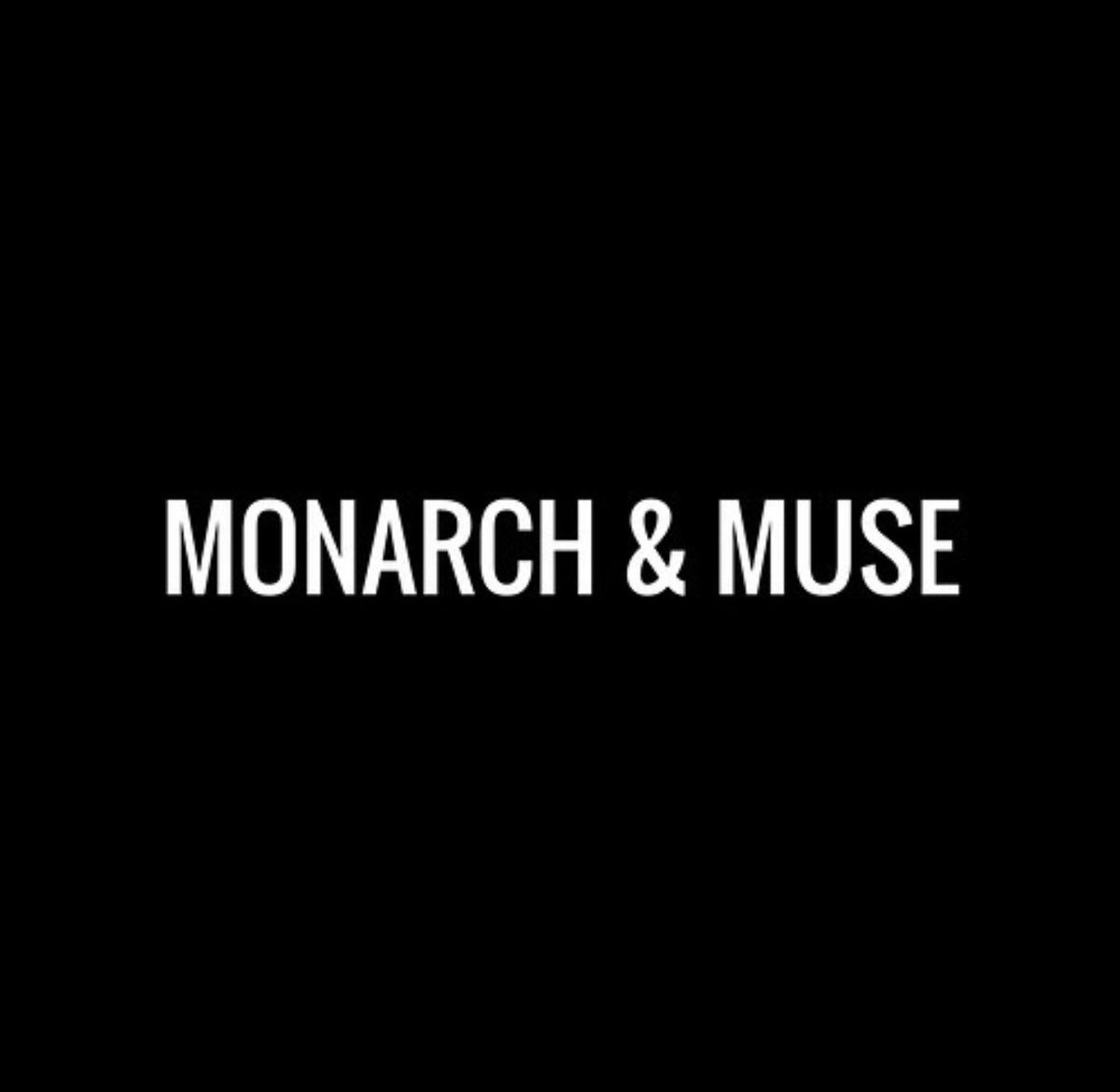 Monarch & Muse where simple meets sexy Monarch and Muse